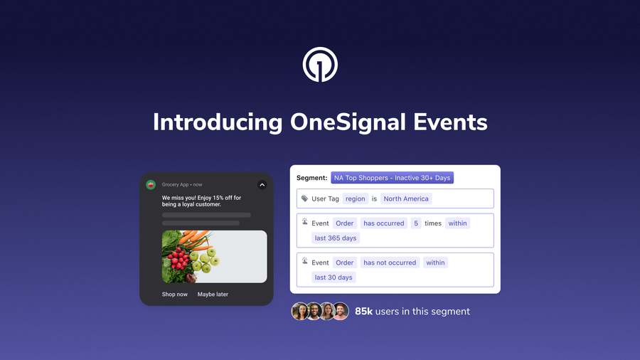 Introducing OneSignal Events: Act on Every Moment That Matters
